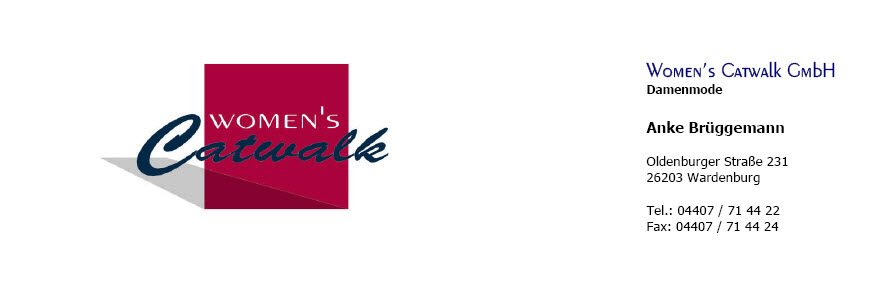 Women`s Catwalk - das Modegesch&auml;ft f&uuml;r die Frau in Wardenburg, Landkreis Oldenburg. Tel.: 04407-714422
